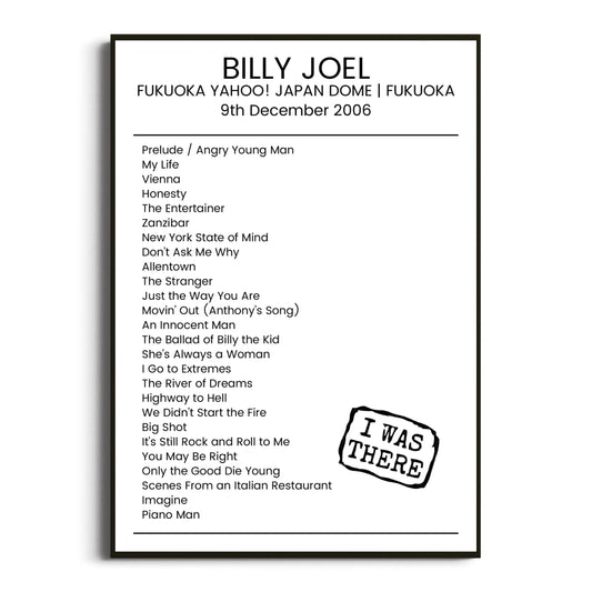 Billy Joel Fukuoka 09 December 2006 Setlist Poster