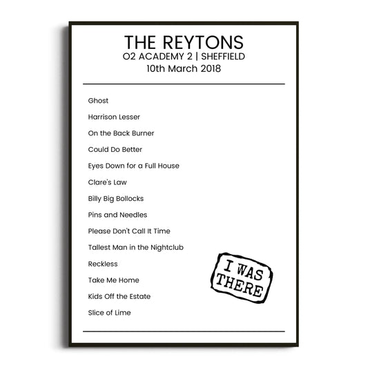 The Reytons Sheffield 10 March 2018 Setlist Poster