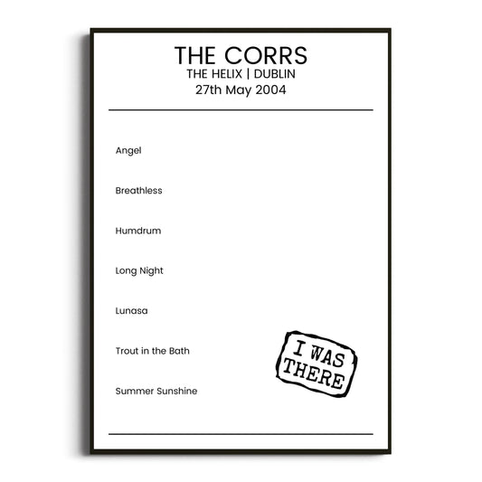 The Corrs Dublin 27 May 2004 Setlist Poster