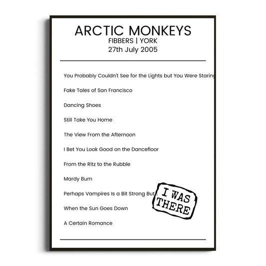 Arctic Monkeys York 27 July 2005 Setlist Poster