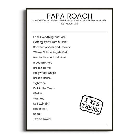 Papa Roach Manchester 15 March 2015 Setlist Poster