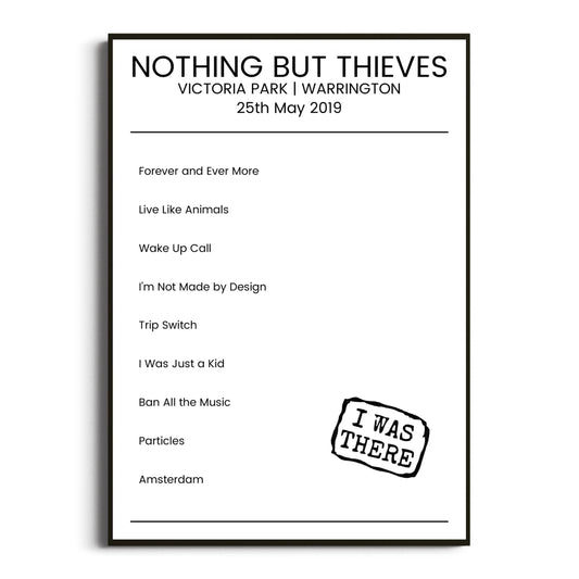 Nothing But Thieves Warrington 25 May 2019 Setlist Poster