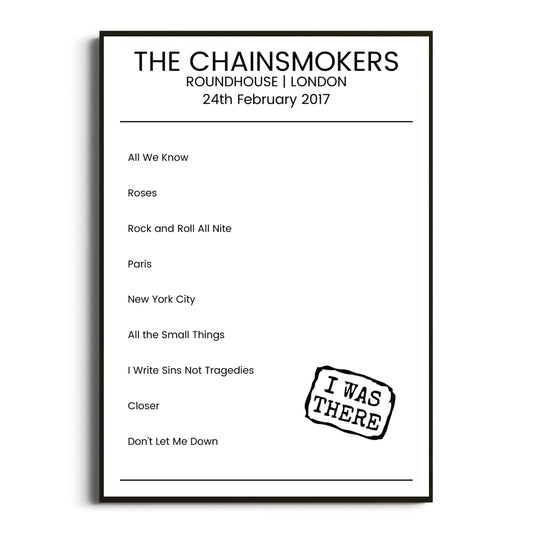 The Chainsmokers London 24 February 2017 Setlist Poster