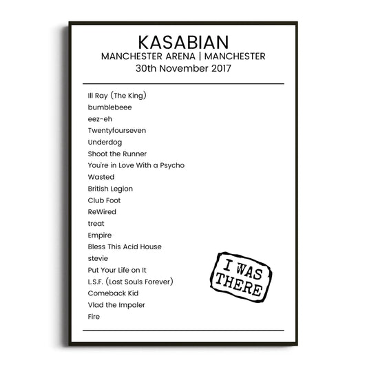 Kasabian Manchester 30 November 2017 Setlist Poster