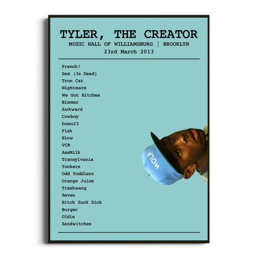 Tyler, The Creator Brooklyn 23 March 2013 Setlist Poster