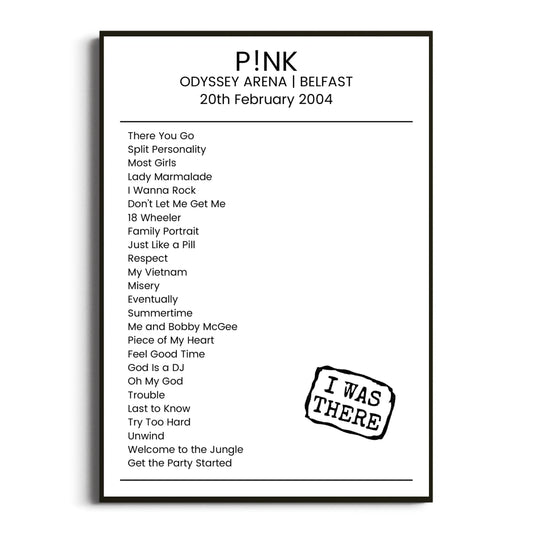 P!nk Belfast 20 February 2004 Setlist Poster