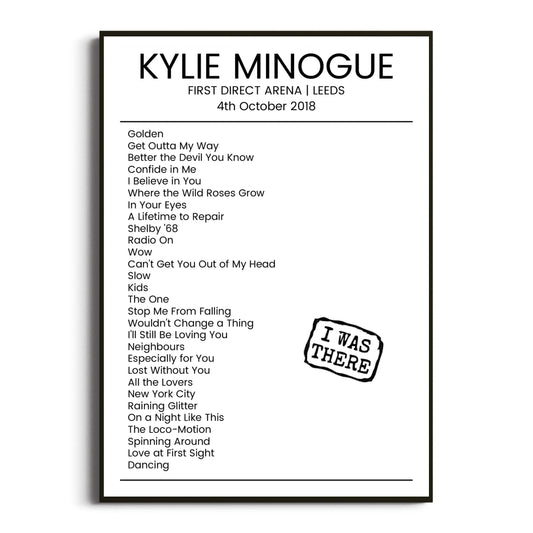 Kylie Minogue Leeds 04 October 2018 Setlist Poster