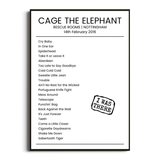 Cage the Elephant Nottingham 14 February 2016 Setlist Poster