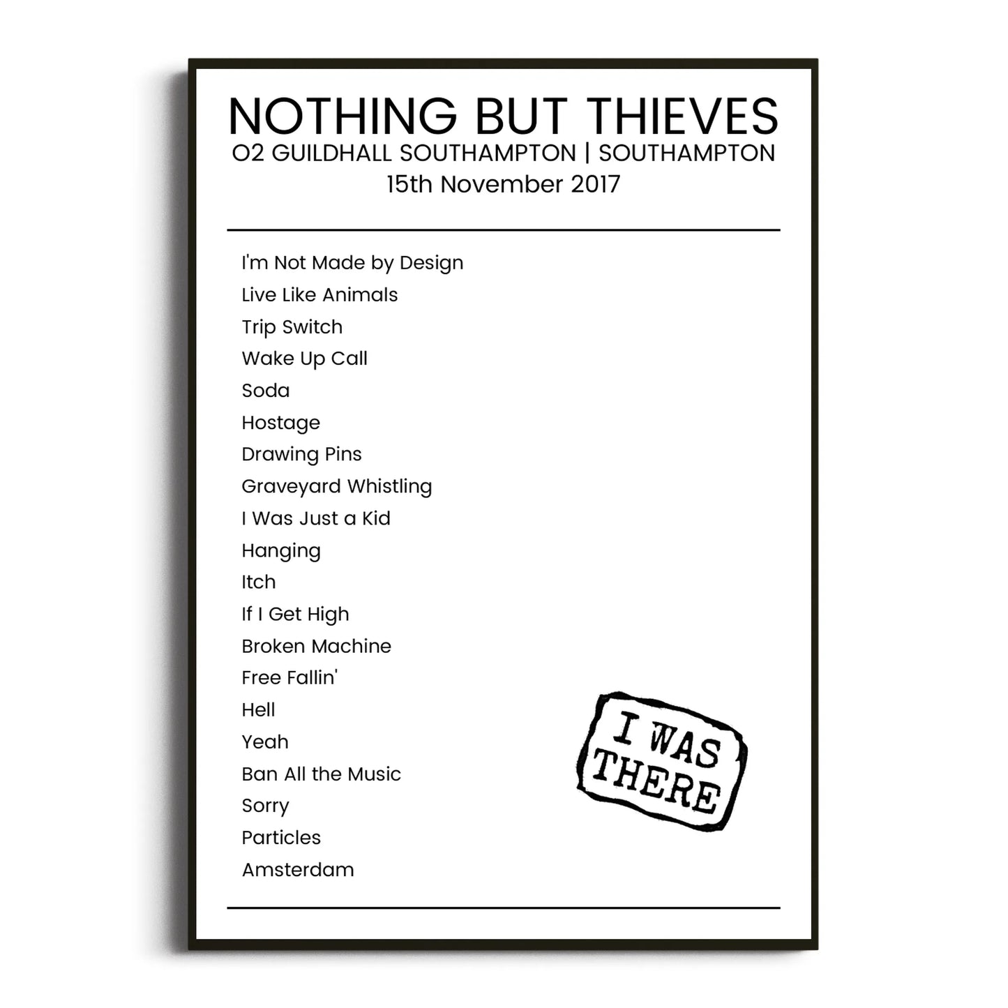 Nothing But Thieves Southampton 15 November 2017 Setlist Poster