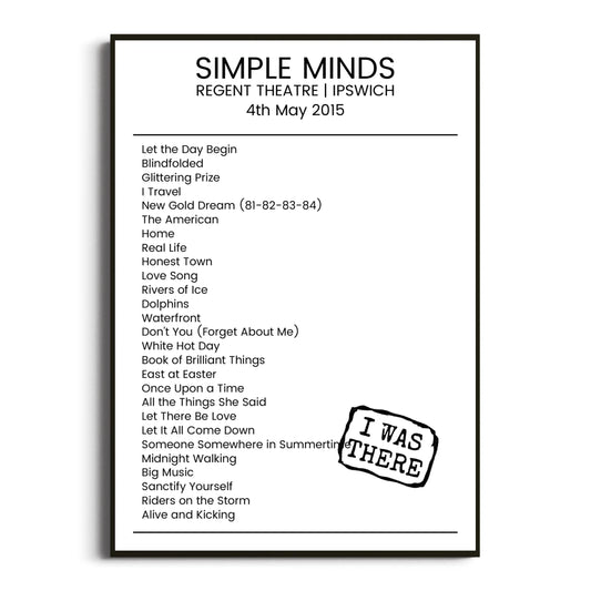 Simple Minds Ipswich 04 May 2015 Setlist Poster