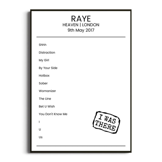 RAYE London 09 May 2017 Setlist Poster