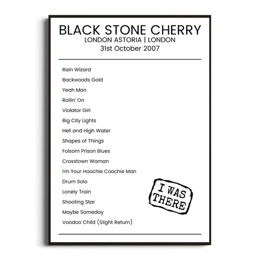 Black Stone Cherry London 31 October 2007 Setlist Poster