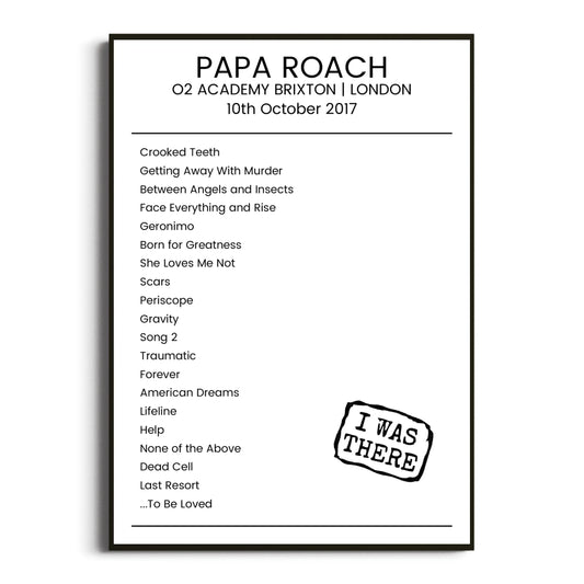 Papa Roach London 10 October 2017 Setlist Poster