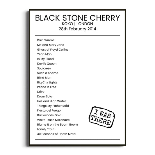 Black Stone Cherry London 28 February 2014 Setlist Poster