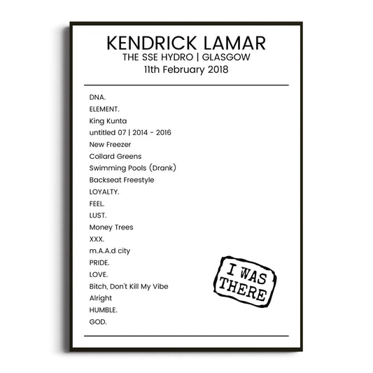 Kendrick Lamar Glasgow 11 February 2018 Setlist Poster