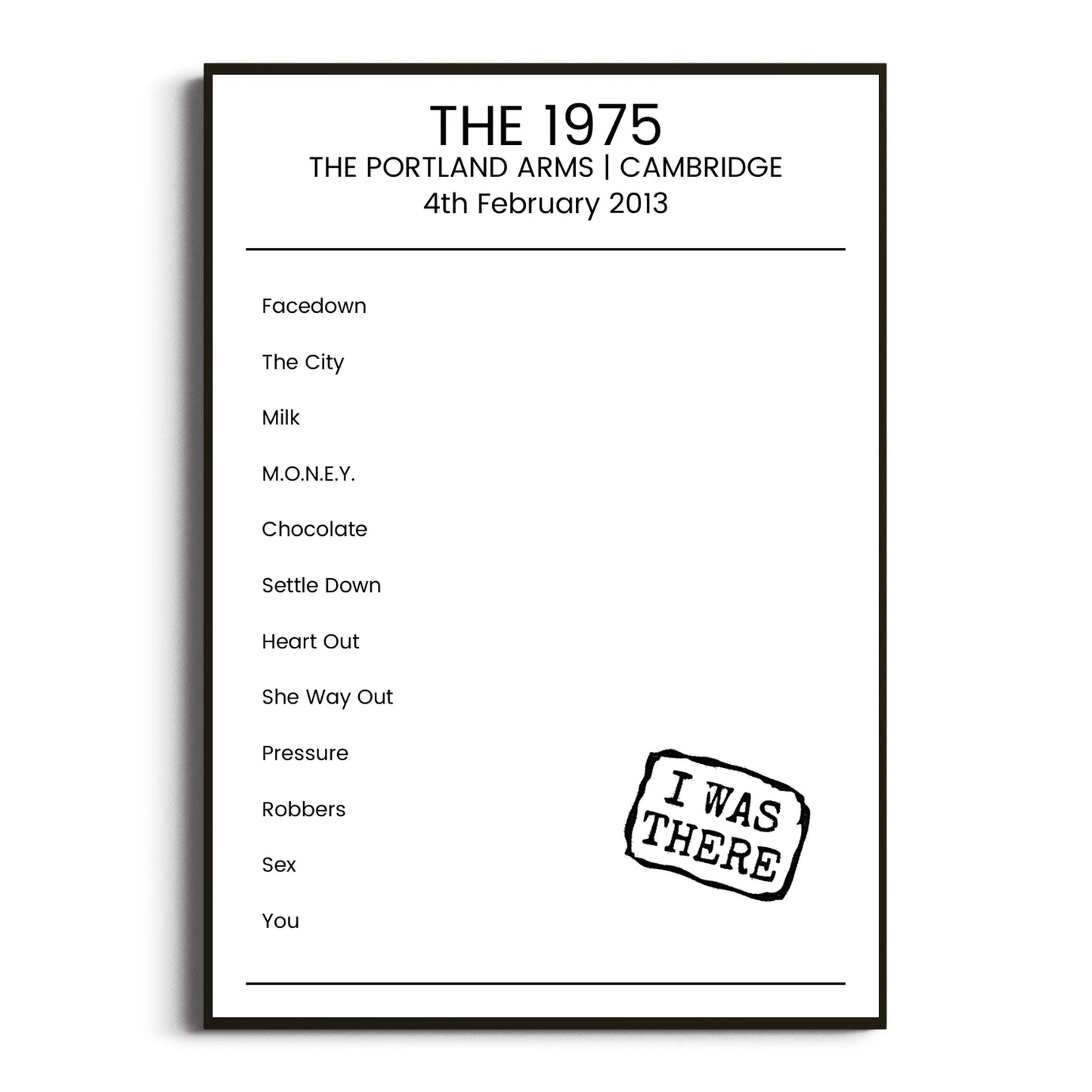 The 1975 Cambridge 04 February 2013 Setlist Poster