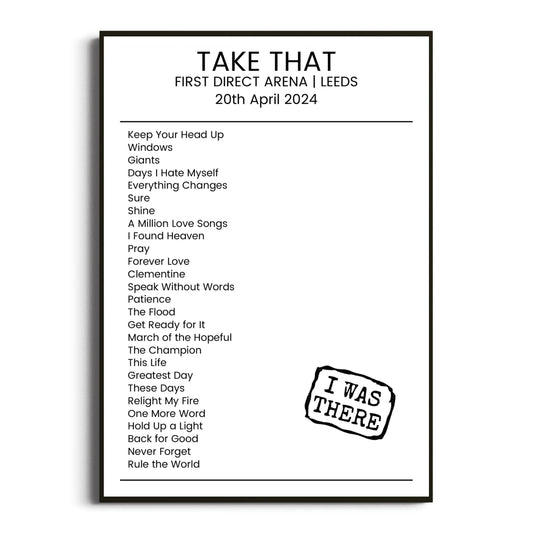 Take That Leeds 20 April 2024 Setlist Poster