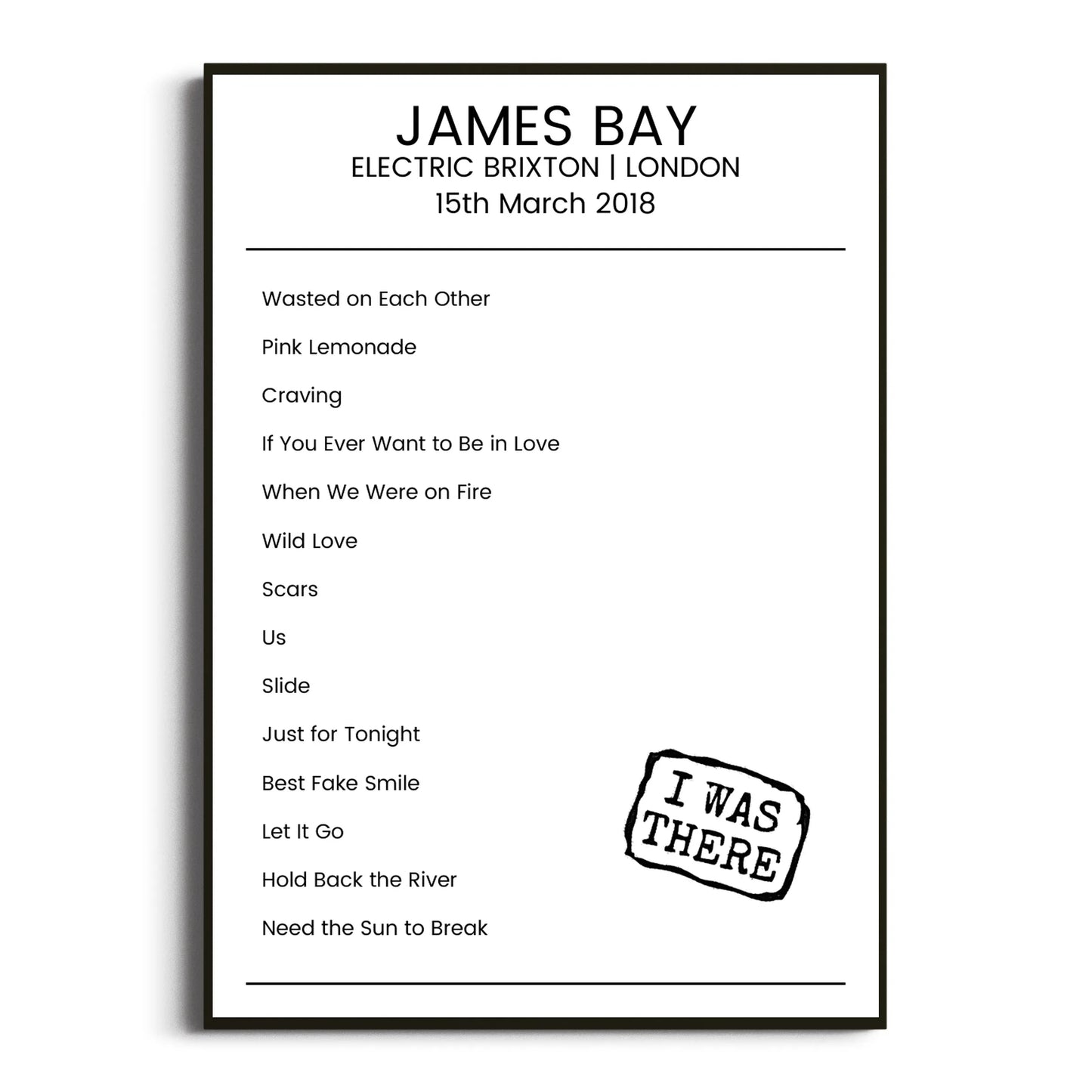 James Bay London 15 March 2018 Setlist Poster