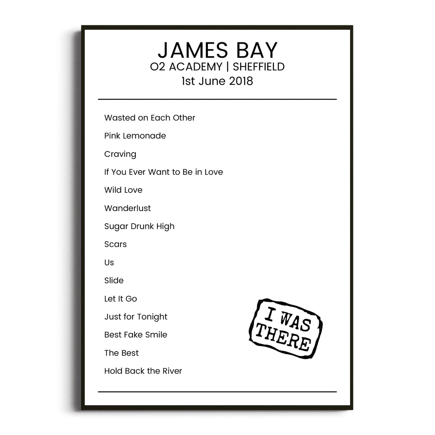 James Bay Sheffield 01 June 2018 Setlist Poster