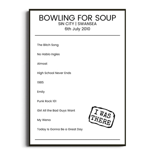 Bowling for Soup Swansea 06 July 2010 Setlist Poster