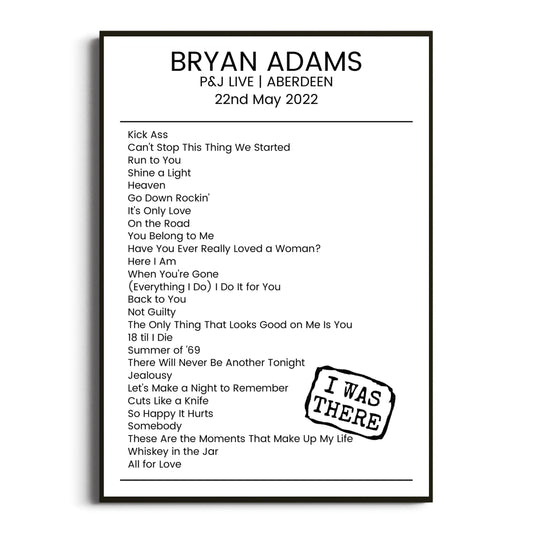 Bryan Adams Aberdeen 22 May 2022 Setlist Poster