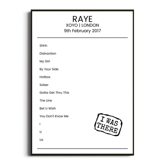 RAYE London 09 February 2017 Setlist Poster