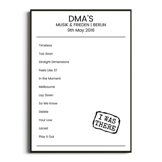 DMA’s Berlin 09 May 2016 Setlist Poster