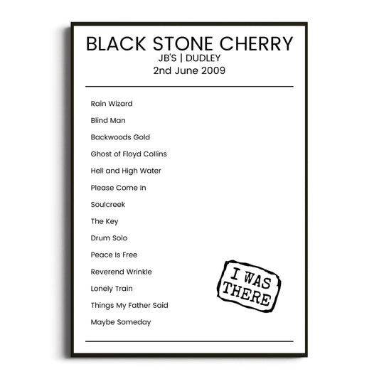 Black Stone Cherry Dudley 02 June 2009 Setlist Poster