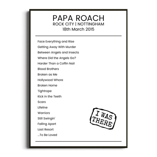 Papa Roach Nottingham 18 March 2015 Setlist Poster