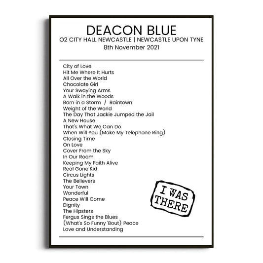 Deacon Blue Newcastle upon Tyne 08 November 2021 Setlist Poster