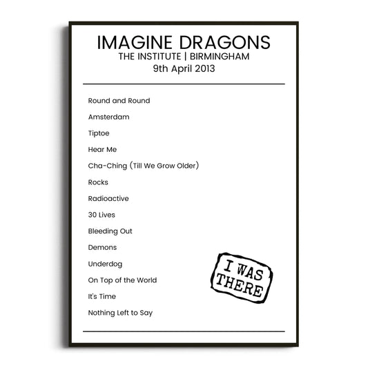 Imagine Dragons Birmingham 09 April 2013 Setlist Poster