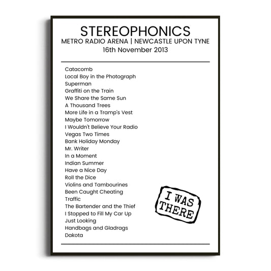 Stereophonics Newcastle upon Tyne 16 November 2013 Setlist Poster