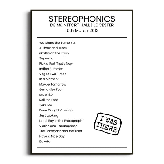 Stereophonics Leicester 15 March 2013 Setlist Poster