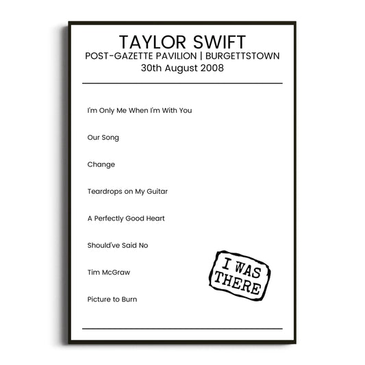 Taylor Swift Burgettstown 30 August 2008 Setlist Poster