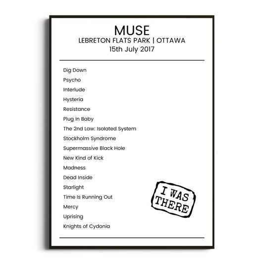 Muse Ottawa 15 July 2017 Setlist Poster