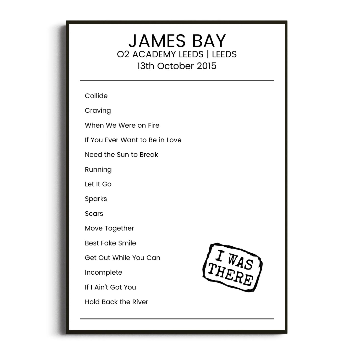 James Bay Leeds 13 October 2015 Setlist Poster