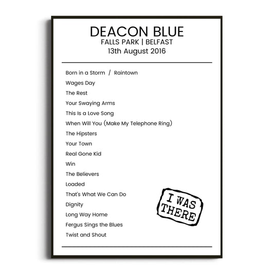 Deacon Blue Belfast 13 August 2016 Setlist Poster