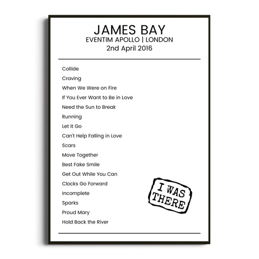 James Bay London 02 April 2016 Setlist Poster