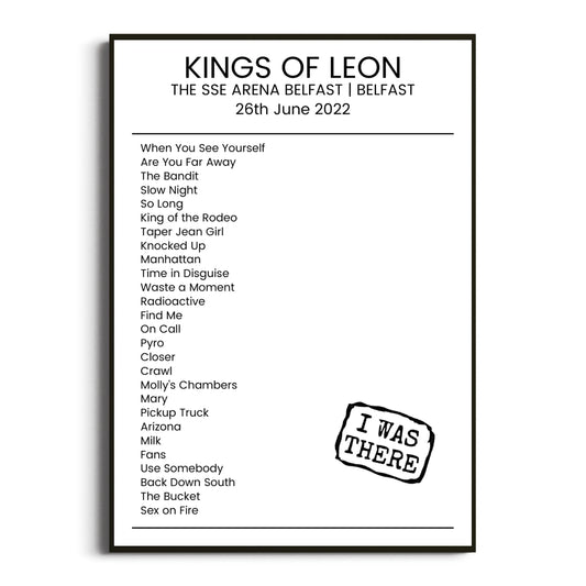 Kings of Leon Belfast 26 June 2022 Setlist Poster