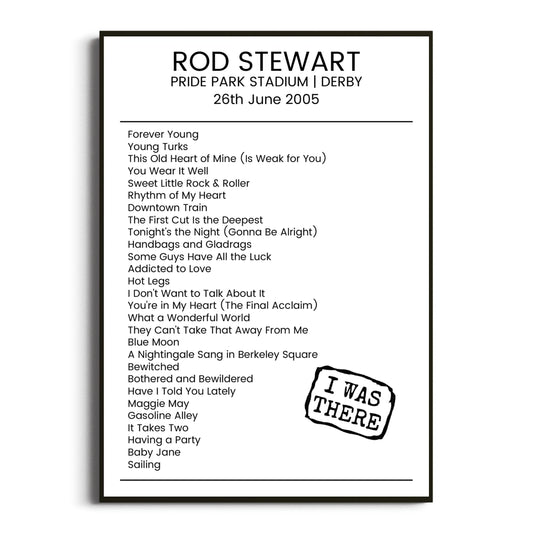 Rod Stewart Derby 26 June 2005 Setlist Poster