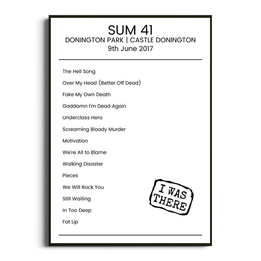 Sum 41 Castle Donington 09 June 2017 Setlist Poster