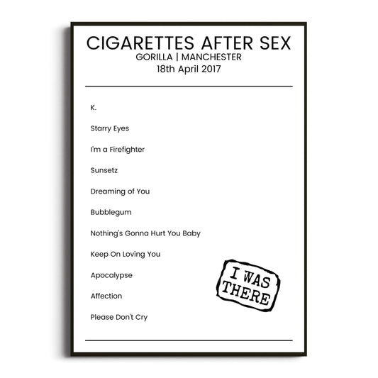 Cigarettes After Sex Manchester 18 April 2017 Setlist Poster