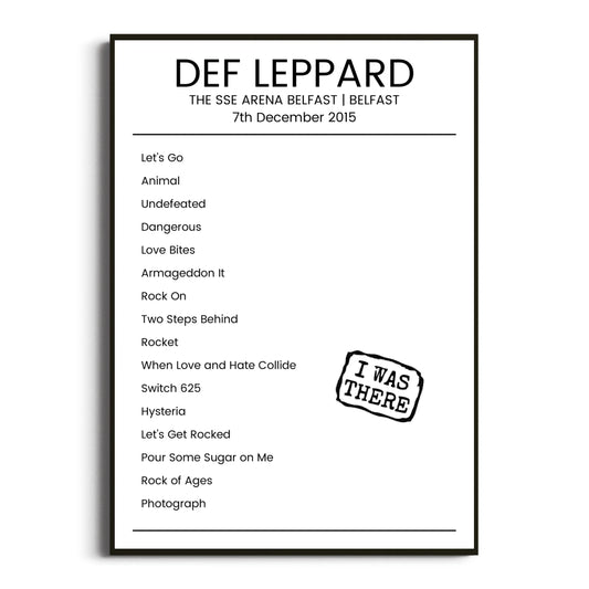 Def Leppard Belfast 07 December 2015 Setlist Poster