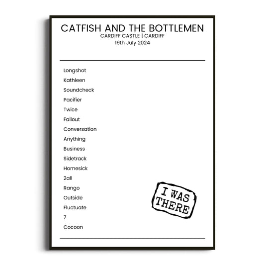 Catfish and the Bottlemen Cardiff 19 July 2024 Setlist Poster