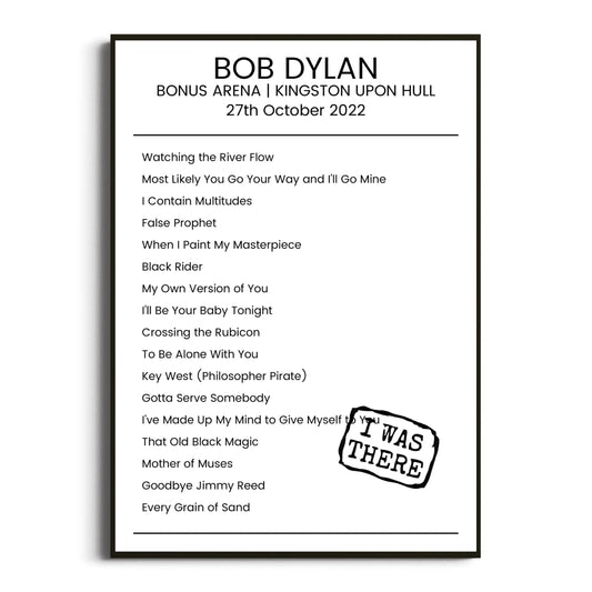 Bob Dylan Kingston upon Hull 27 October 2022 Setlist Poster