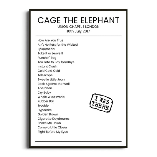 Cage the Elephant London 10 July 2017 Setlist Poster