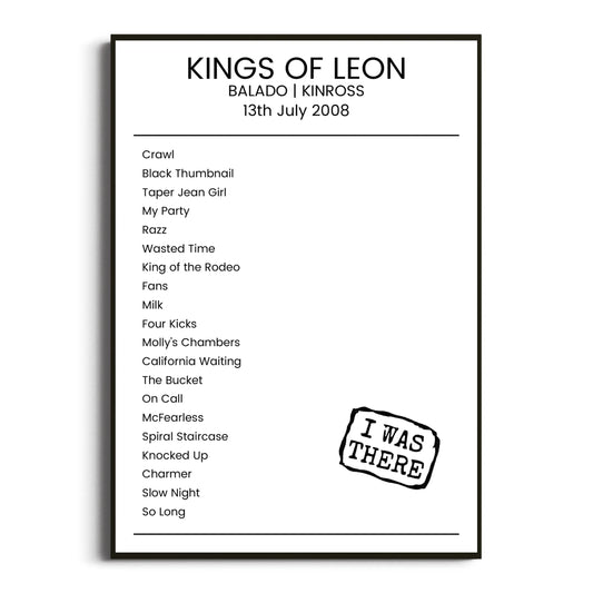 Kings of Leon Kinross 13 July 2008 Setlist Poster