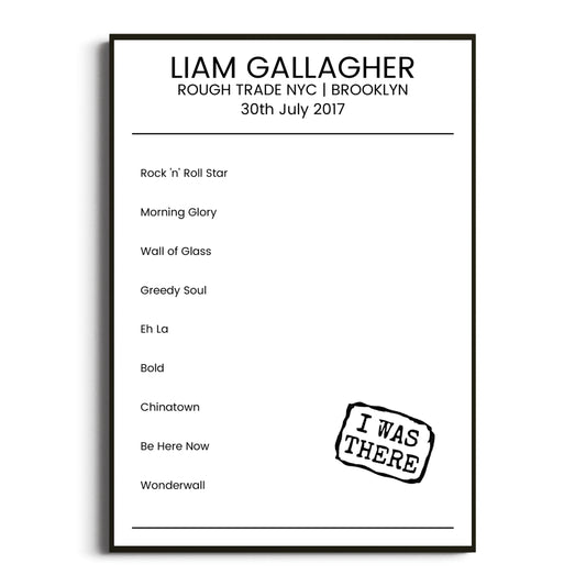 Liam Gallagher Brooklyn 30 July 2017 Setlist Poster