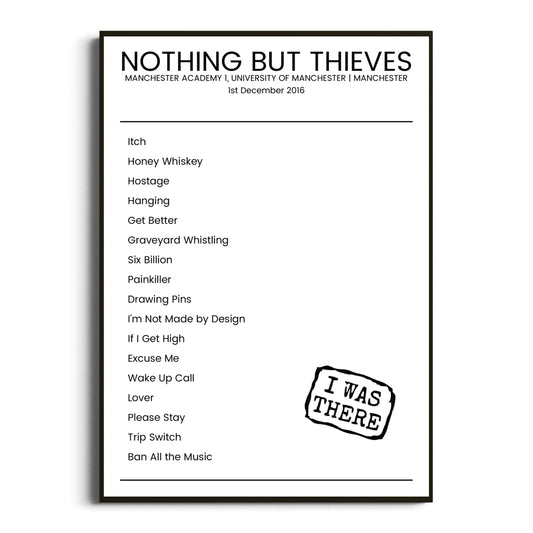 Nothing But Thieves Manchester 01 December 2016 Setlist Poster