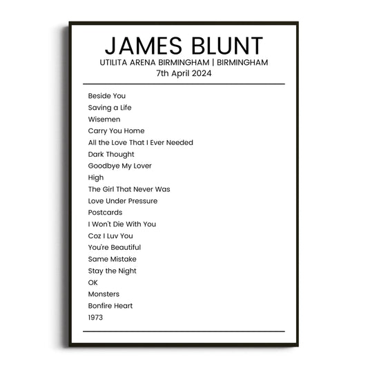 James Blunt Birmingham 07 April 2024 Setlist Poster